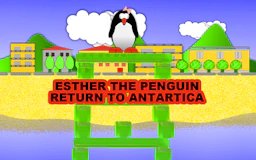 Esther the Penguin - Return to Antartica